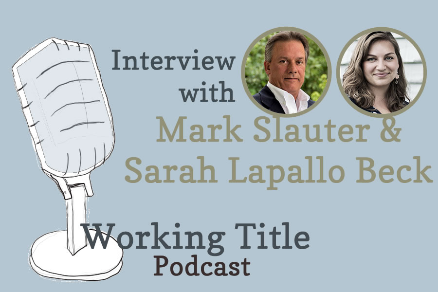 Interview with Mark Slauter and Sarah Lapallo Beck